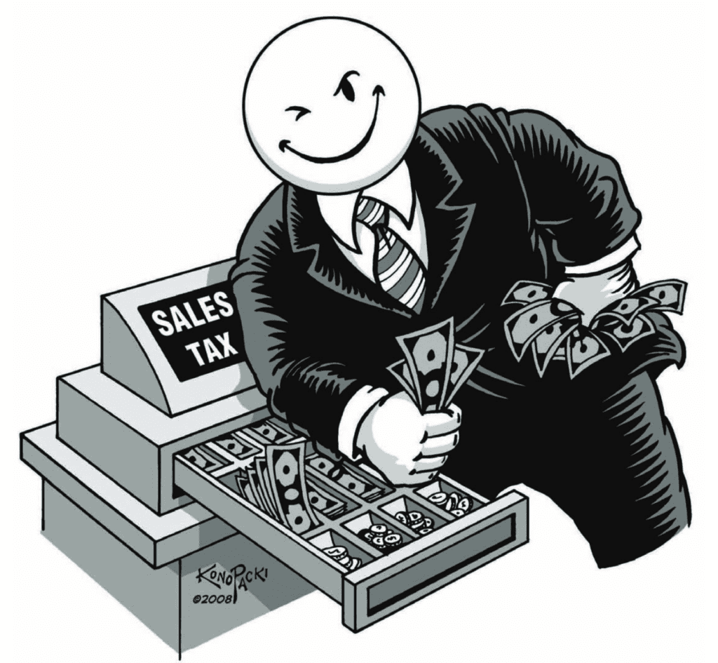 A drawing of a man is taking cash from a cash register that says "sales tax"