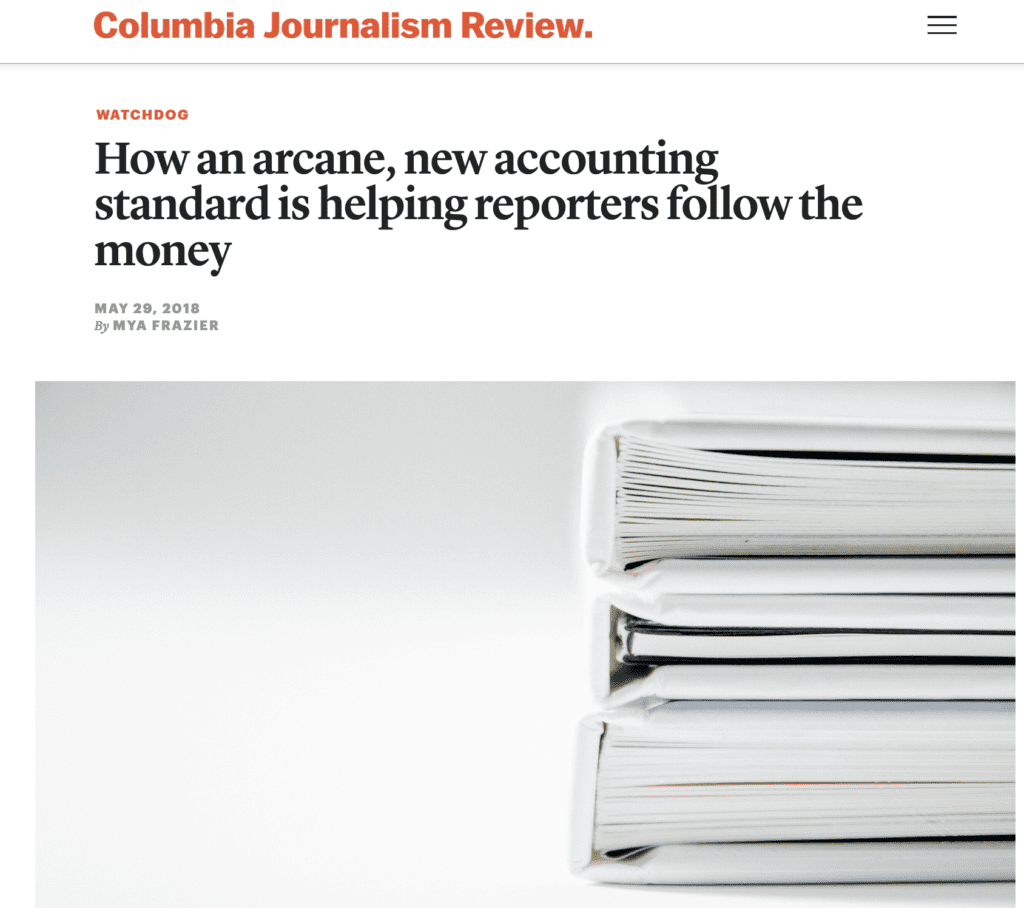 Columbia Journalism Review headline says "How an arcane, new accounting standard is helping reporters follow the money."