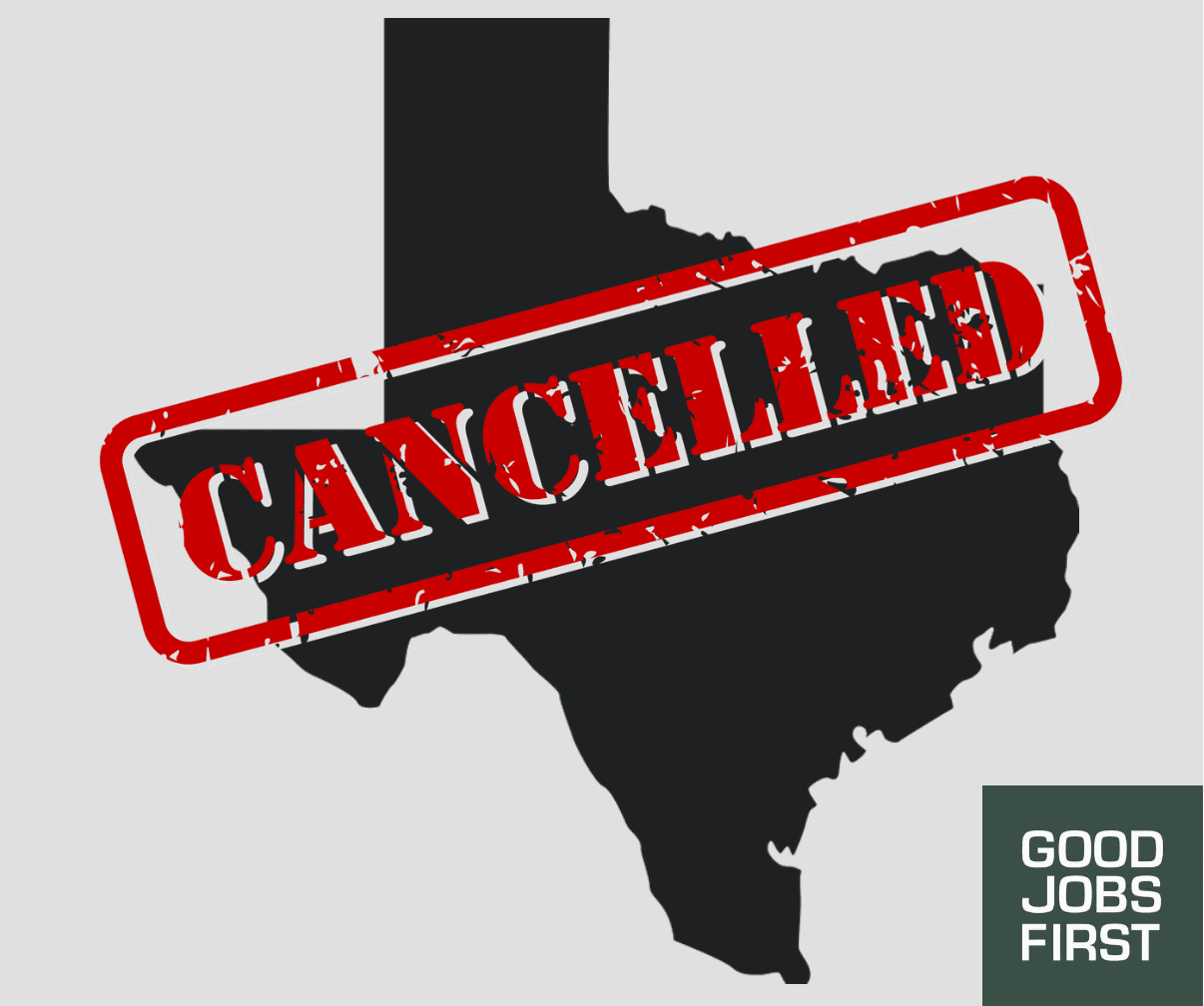 Image of Texas state with the word "Cancelled" in a red stamp and the Good Jobs First logo, which is a green square box and white text.